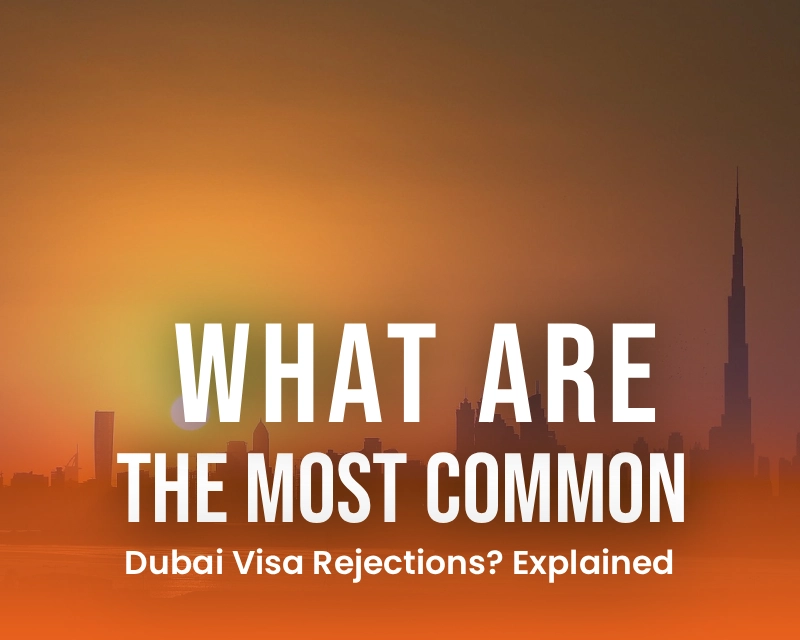Dubai Visa Rejections
