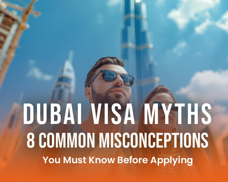 Dubai Visa Myths