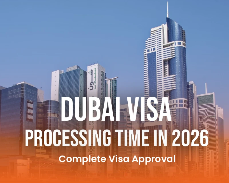 Dubai Visa Processing Time