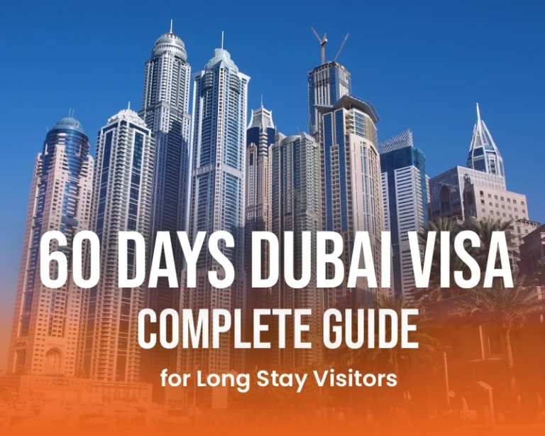60 Days Dubai Visa – Complete Guide for Long Stay Visitors