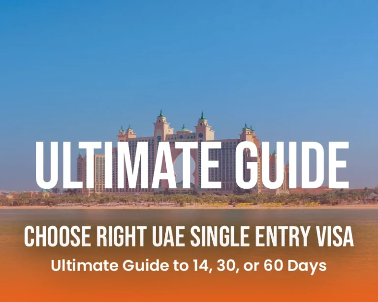 Choose Right UAE Single Entry Visa Ultimate Guide to 14 30 or 60 Days
